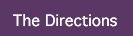 The Directions